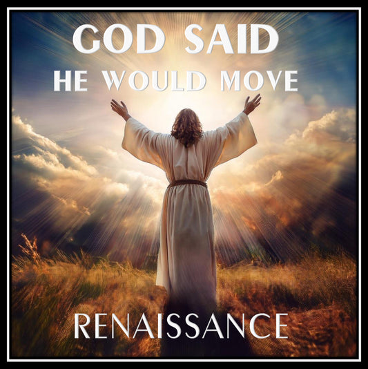 MP3 Digital Single Download (3:05) > God Said He Would Move by RENAISSANCE